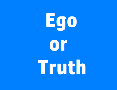 Ego or Truth